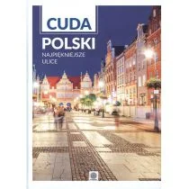 Dragon praca zbiorowa Cuda Polski. Najpiękniejsze ulice - Albumy krajoznawcze - miniaturka - grafika 1