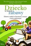 Miłość, seks, związki - Dziecko w świecie zabawy. Zabawa i radość w literaturze, muzyce i życiu codziennym. Tom XVII - miniaturka - grafika 1