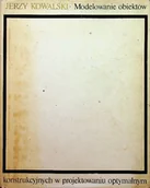 Książki o kulturze i sztuce - Modelowanie obiektów konstrukcyjnych w projektowaniu optymalnym - miniaturka - grafika 1