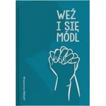 Stacja7 Weź i się módl praca zbiorowa - Religia i religioznawstwo - miniaturka - grafika 1