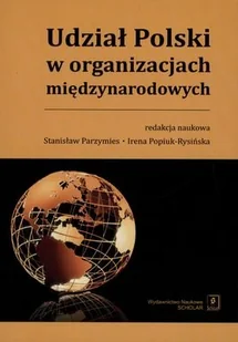 Udział Polski w organizacjach międzynarodowych - Podręczniki dla szkół wyższych - miniaturka - grafika 1