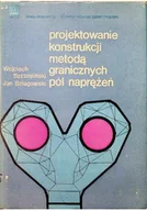 Książki o kulturze i sztuce - Projektowanie konstrukcji metodą granicznych pól naprężeń - miniaturka - grafika 1
