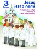 Religia i religioznawstwo - JEDNOŚĆ: Klasa III SP Jezus jest z nami - Podręcznik do religii - miniaturka - grafika 1