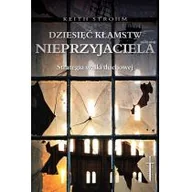 Religia i religioznawstwo - Dziesięć kłamstw nieprzyjaciela Keith Strohm - miniaturka - grafika 1