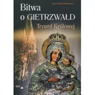 Religia i religioznawstwo - Bitwa o Gietrzwałd. Tryumf Królowej - miniaturka - grafika 1