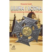Historia Polski - Lilijka i łódka. Historia harcerstwa łódzkiego do 1939 roku - Jurek Krzysztof - miniaturka - grafika 1