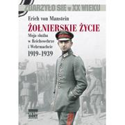 Historia świata - Arkadiusz Wingert Żołnierskie życie - Manstein Erich von - miniaturka - grafika 1