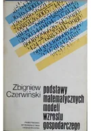 Matematyka - Podstawy matematycznych modeli wzrostu gospodarczego - miniaturka - grafika 1