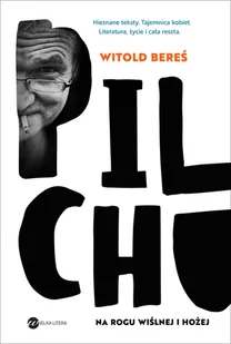 Pilchu. Na rogu Wiślnej i Hożej - Wywiady, wspomnienia - miniaturka - grafika 2
