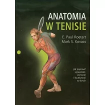 Muza Roetert E.Paul, Kovacs Mark Anatomia w tenisie