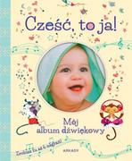 Albumy inne - Arkady Cześć, to ja! Mój album dźwiękowy praca zbiorowa - miniaturka - grafika 1