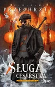Horror, fantastyka grozy - Sługa cesarstwa. Materia Secunda. Tom 3 - miniaturka - grafika 1