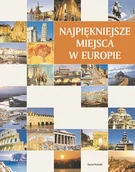 Albumy krajoznawcze - Najpiękniejsze miejsca w Europie - miniaturka - grafika 1