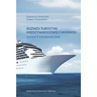 Biznes - Wydawnictwo Uniwersytetu Gdańskiego Rozwój turystyki międzynarodowej i morskiej Eugeniusz Gostomski, Tomasz Nowosielski - miniaturka - grafika 1