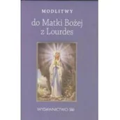 Religia i religioznawstwo - M Wydawnictwo Modlitwy do Matki Bożej z Lourdes praca zbiorowa - miniaturka - grafika 1