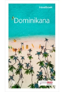 Anna Kiełtyka Dominikana Travelbook Wydanie 1 - Książki podróżnicze Anna Kiełtyka Dominikana Travelbook Wydanie 1 - Książki podróżnicze - miniaturka - grafika 2