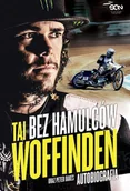 E-booki - biografie - Bez hamulców. Tai Woffinden. Autobiografia - miniaturka - grafika 1