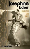 Książki o kulturze i sztuce - Fearless and free wer. angielska - Josephine Baker - miniaturka - grafika 1