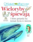 Baśnie, bajki, legendy - Olesiejuk Sp. z o.o. Harris Caroline Ciekawe dlaczego wieloryby śpiewają - miniaturka - grafika 1