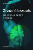 Poradniki hobbystyczne - Zrzucić brzuch. Co jeść, a czego nie jeść w.2 - miniaturka - grafika 1