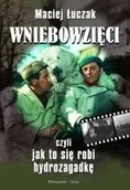Książki o kulturze i sztuce - Wniebowzięci, Czyli jak to się Robi Hydrozagadkę - miniaturka - grafika 1