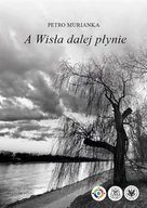 E-booki - nauka - A Wisła dalej płynie - miniaturka - grafika 1