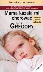 Mama kazała mi chorować - Felietony i reportaże - miniaturka - grafika 1