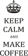 Naklejki na ścianę - Napis na ścianę naklejka 150x75cm wybór koloru kawa Keep Calm coffee 158 - miniaturka - grafika 1