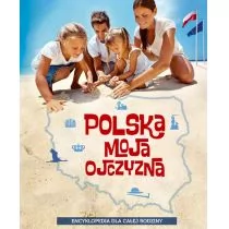 Polska moja ojczyzna. Encyklopedia dla całej rodziny - Przewodniki - miniaturka - grafika 1