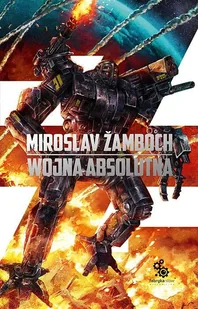 Fabryka Słów Wojna absolutna - MIROSLAV ZAMBOCH - Science-fiction - miniaturka - grafika 1