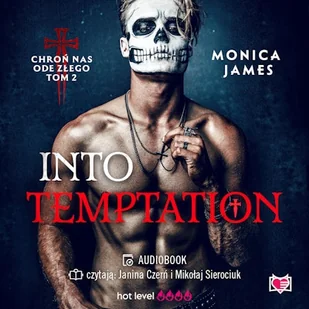 Into Temptation. Chroń nas ode złego. Tom 2 Monica James - Audiobooki - romanse - miniaturka - grafika 1