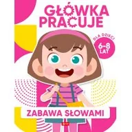 Pedagogika i dydaktyka - Dragon Główka pracuje. Zabawa słowami - miniaturka - grafika 1