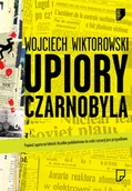 Kryminały - Upiory Czarnobyla - miniaturka - grafika 1