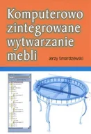 Książki o kulturze i sztuce - Komputerowo Zintegrowane Wytwarzanie Mebli - miniaturka - grafika 1