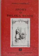 Archeologia - Spory o Polską Duszę - miniaturka - grafika 1