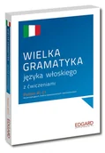 Filologia i językoznawstwo - Wielka gramatyka języka włoskiego z ćwiczeniami Nowa - miniaturka - grafika 1