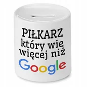 Skarbonki - SKARBONKA DLA PIŁKARZA WIE WIĘCEJ NIŻ GOOGLE z Nadrukiem ze Zdjęciem - miniaturka - grafika 1