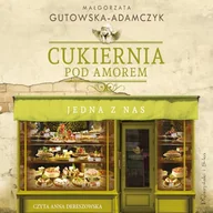 Audiobooki - literatura piękna - Cukiernia Pod Amorem. Jedna z nas Małgorzata Gutowska-Adamczyk - miniaturka - grafika 1