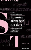E-booki - nauka - Rozmiar szczęścia nie daje. O zaburzeniach odżywiania i nie tylko - miniaturka - grafika 1