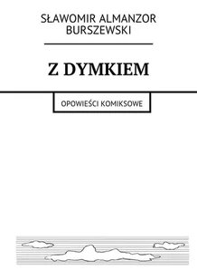 Z dymkiem. Opowieści komiksowe - ebook epub - E-booki - komiksy - miniaturka - grafika 1