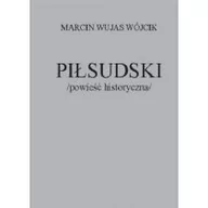 Powieści historyczne i biograficzne - piłsudski. powieść historyczna - miniaturka - grafika 1