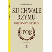 Militaria i wojskowość - RM Ku chwale Rzymu. Wojownicy Imperium, wydanie drugie Ross Cowan - miniaturka - grafika 1