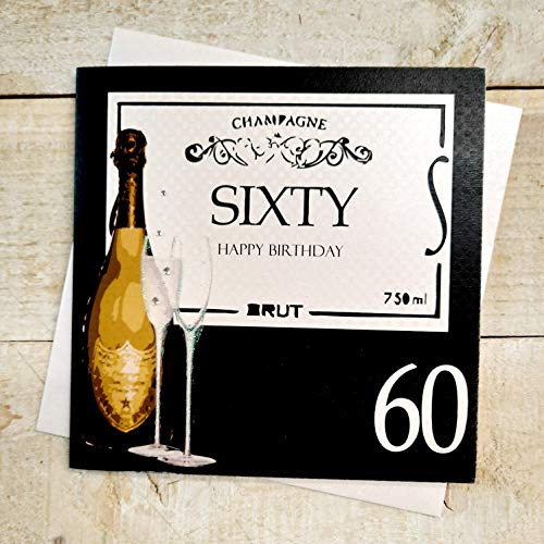 WHITE COTTON CARDS białe bawełniane kartki BA60 'Champagne Sixty Happy Birthday' ręcznie robiona kartka urodzinowa 60Th BA60