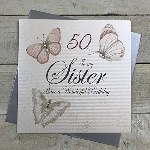 WHITE COTTON CARDS Białe bawełniane kartki duże motyle vintage, 50 to My Sister Have A Wonderful ręcznie robiona kartka na 50. urodziny, XPD30-50 XPD30-50