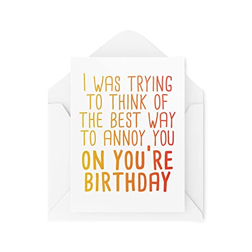 Tongue in Peach Śmieszne kartki urodzinowe, karta najlepszego przyjaciela, zabawne karty dla niego dla niej, 'Trying to Think Of The Best Way to Annoy You Friends CBH390' TIP_CARD_CBH390