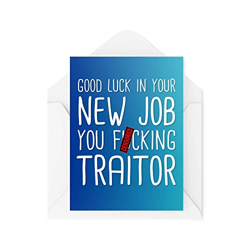 Tongue in Peach Śmieszne kartki do pracy w lesie, 'Good Luck New Job You Traitor' kartka okolicznościowa pracy współpracownik praca biurowa, humor sarkazm banter żart CBH253 TIP_CARD_CBH253