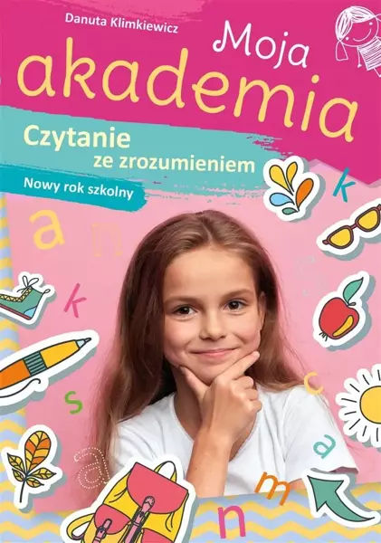 SKRZAT Czytanie ze zrozumieniem. Nowy rok szkolny. Moja akademia - Danuta Klimkiewicz