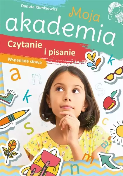SKRZAT Czytanie i pisanie. Wspaniałe słowa. Moja akademia - Danuta Klimkiewicz