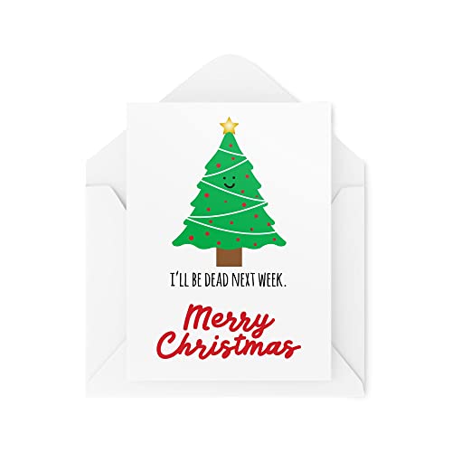 Tongue in Peach Zabawna kartka świąteczna - 'Christmas Tree I'll Be Dead Merry ' - kartki z żartem na Boże Narodzenie - kartka z życzeniami z napisem 'Secret Santa Work' banter nowość - CBH21 TIP_CARD_CBH21