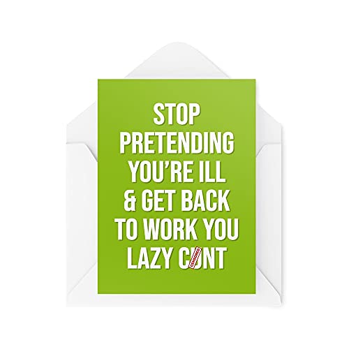 Tongue in Peach Zabawne karty 'Get Well 'Sympathy Card' 'Stop Pretending You're Ill & Get Back To Work for Her for Him Banter Sweary Colleague CBH543 TIP_CARDS_CBH543